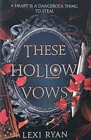 Book Review : These Hollow Vows by Lexi Ryan