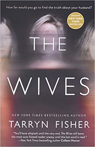 Book Review : The Wives, By: Tarryn Fisher
